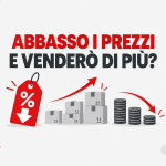 abbassare-i-prezzi-per-vendere-di-piu.